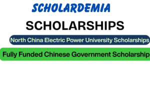 North China Electric Power University Scholarships 2027: Fully Funded Chinese Government Scholarship & More