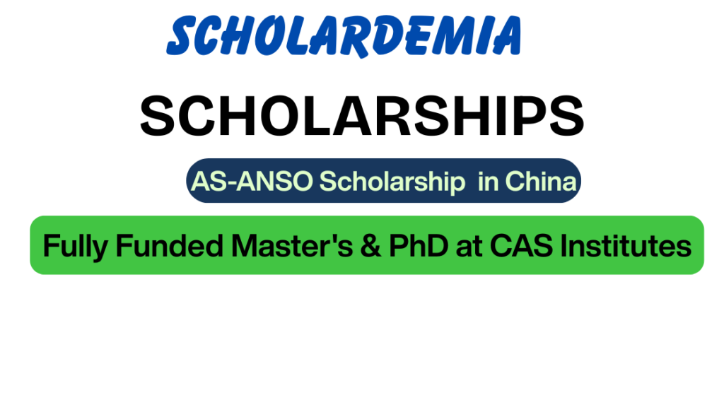 CAS-ANSO Scholarship 2027 in China: Fully Funded Master's & PhD at CAS Institutes