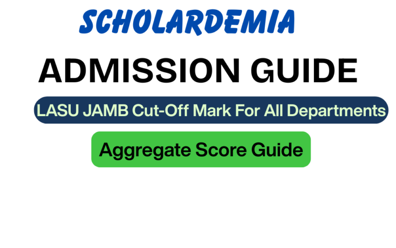 LASU JAMB Cut-Off Mark For All Departments & Aggregate Score Guide