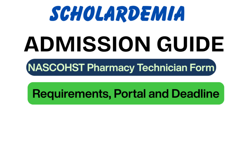 NASCOHST Pharmacy Technician Form 2026/2027: Requirements, Portal and Deadline