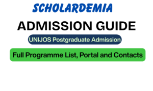 UNIJOS Postgraduate Admission 2026/2027: Full Programme List, Portal and Contacts