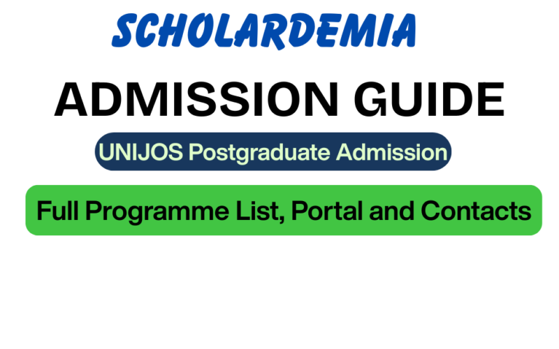 UNIJOS Postgraduate Admission 2026/2027: Full Programme List, Portal and Contacts