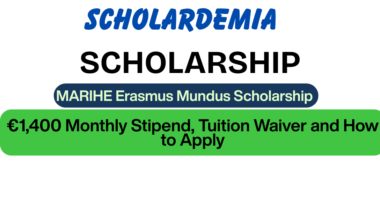 MARIHE Erasmus Mundus Scholarship 2027: €1,400 Monthly Stipend, Tuition Waiver and How to Apply