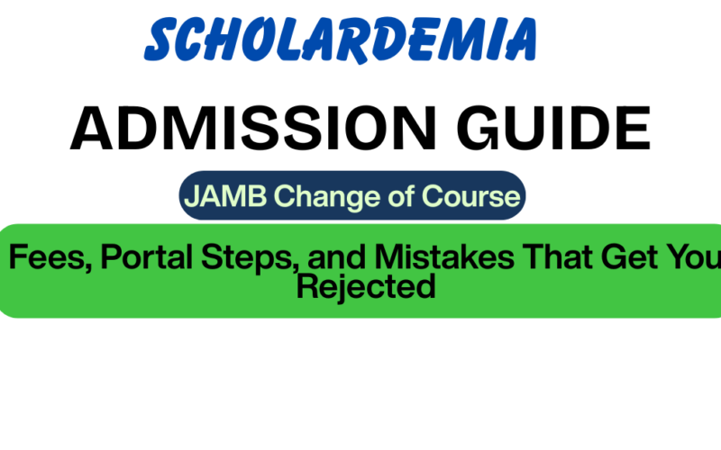 JAMB Change of Course 2026: Fees, Portal Steps, and Mistakes That Get You Rejected