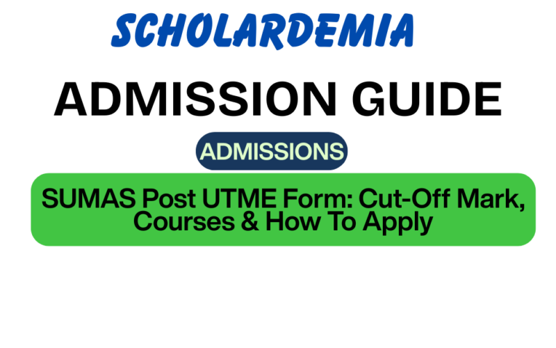 SUMAS Post UTME Form: Cut-Off Mark, Courses & How To Apply