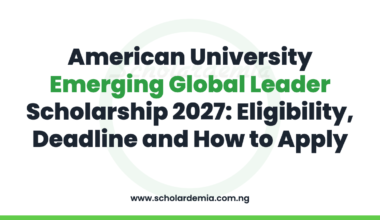 American University Emerging Global Leader Scholarship 2027: Eligibility, Deadline and How to Apply