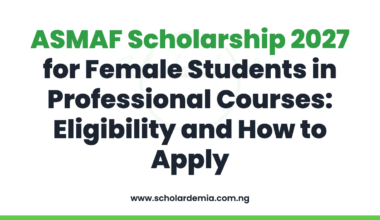 ASMAF Scholarship 2027 for Female Students in Professional Courses: Eligibility and How to Apply