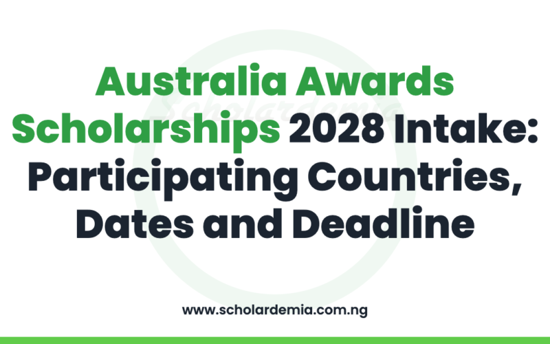 Australia Awards Scholarships 2028 Intake: Participating Countries, Dates and Deadline