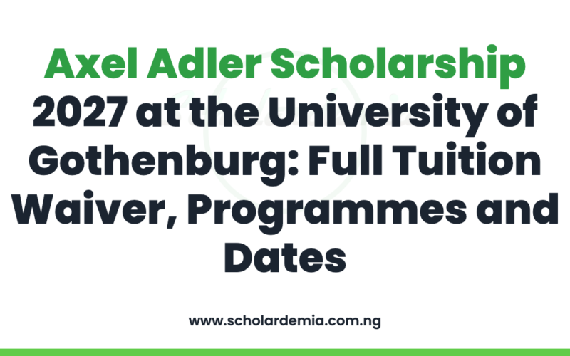 Axel Adler Scholarship 2027 at the University of Gothenburg: Full Tuition Waiver, Programmes and Dates