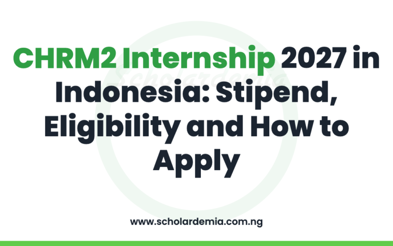 CHRM2 Internship 2027 in Indonesia: Stipend, Eligibility and How to Apply