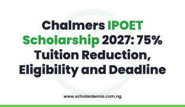 Chalmers IPOET Scholarship 2027: 75% Tuition Reduction, Eligibility and Deadline