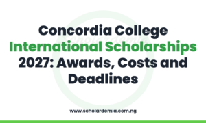 Concordia College International Scholarships 2027: Awards, Costs and Deadlines