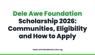 Dele Awe Foundation Scholarship 2026: Communities, Eligibility and How to Apply
