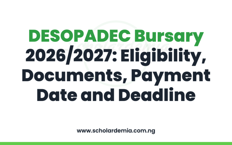 DESOPADEC Bursary 2026/2027: Eligibility, Documents, Payment Date and Deadline