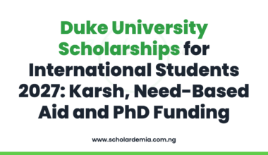 Duke University Scholarships for International Students 2027: Karsh, Need-Based Aid and PhD Funding