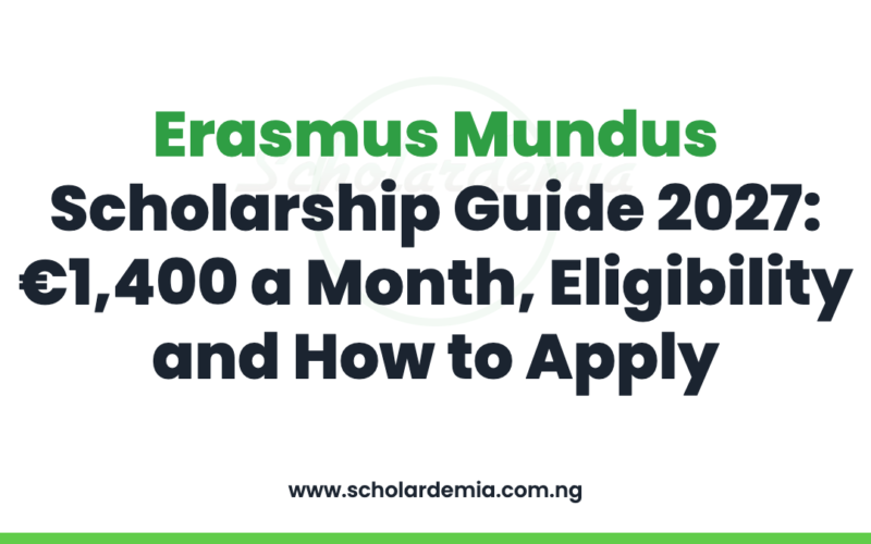 Erasmus Mundus Scholarship Guide 2027: €1,400 a Month, Eligibility and How to Apply