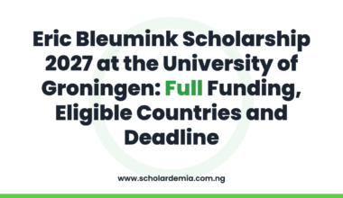 Eric Bleumink Scholarship 2027 at the University of Groningen: Full Funding, Eligible Countries and Deadline