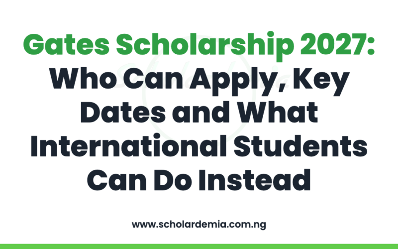 Gates Scholarship 2027: Who Can Apply, Key Dates and What International Students Can Do Instead