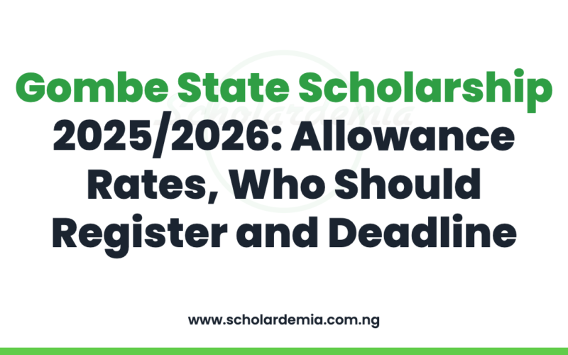 Gombe State Scholarship 2025/2026: Allowance Rates, Who Should Register and Deadline