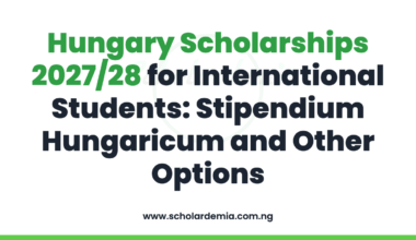 Hungary Scholarships 2027/28 for International Students: Stipendium Hungaricum and Other Options