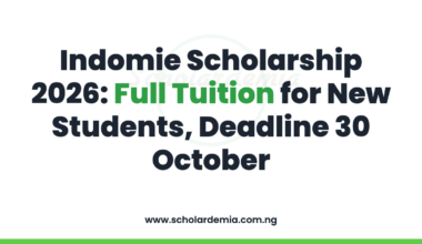Indomie Scholarship 2026: Full Tuition for New Students, Deadline 30 October