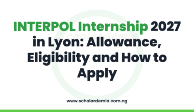 INTERPOL Internship 2027 in Lyon: Allowance, Eligibility and How to Apply