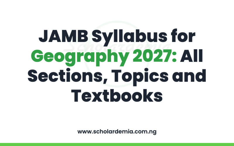 JAMB Syllabus for Geography 2027: All Sections, Topics and Textbooks