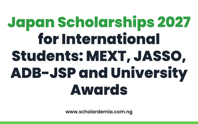 Japan Scholarships 2027 for International Students: MEXT, JASSO, ADB-JSP and University Awards