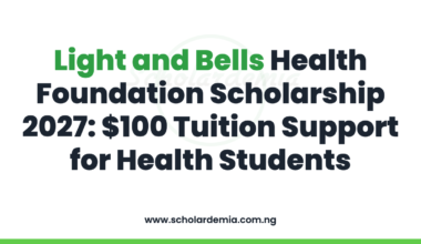 Light and Bells Health Foundation Scholarship 2027: $100 Tuition Support for Health Students