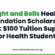 Light and Bells Health Foundation Scholarship 2027: $100 Tuition Support for Health Students