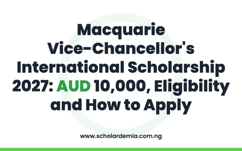Macquarie Vice-Chancellor's International Scholarship 2027: AUD 10,000, Eligibility and How to Apply