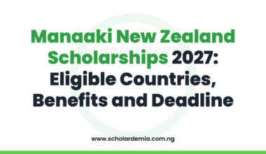 Manaaki New Zealand Scholarships 2027: Eligible Countries, Benefits and Deadline