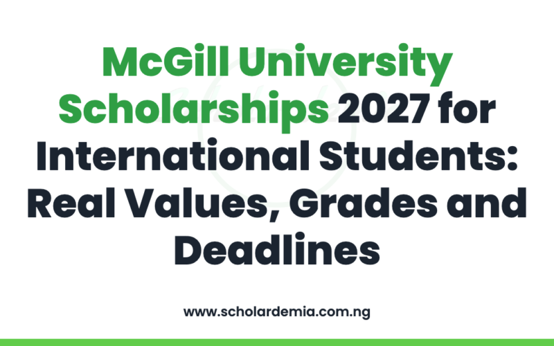 McGill University Scholarships 2027 for International Students: Real Values, Grades and Deadlines