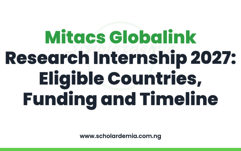 Mitacs Globalink Research Internship 2027: Eligible Countries, Funding and Timeline