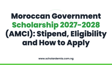 Moroccan Government Scholarship 2027-2028 (AMCI): Stipend, Eligibility and How to Apply