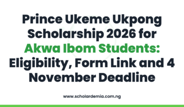 Prince Ukeme Ukpong Scholarship 2026 for Akwa Ibom Students: Eligibility, Form Link and 4 November Deadline