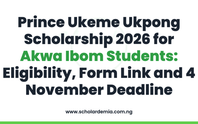 Prince Ukeme Ukpong Scholarship 2026 for Akwa Ibom Students: Eligibility, Form Link and 4 November Deadline