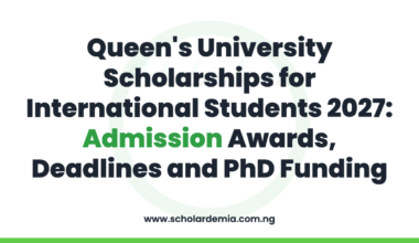 Queen's University Scholarships for International Students 2027: Admission Awards, Deadlines and PhD Funding