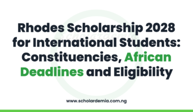 Rhodes Scholarship 2028 for International Students: Constituencies, African Deadlines and Eligibility