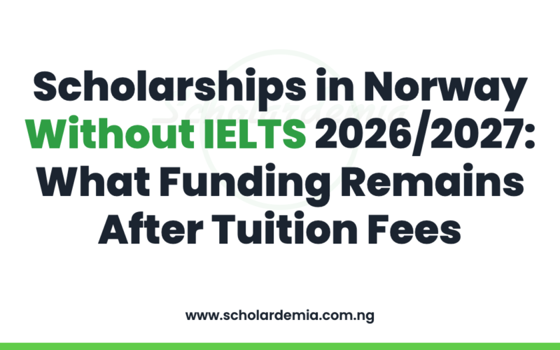 Scholarships in Norway Without IELTS 2026/2027: What Funding Remains After Tuition Fees