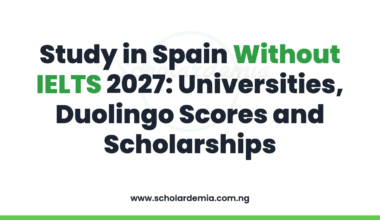 Study in Spain Without IELTS 2027: Universities, Duolingo Scores and Scholarships