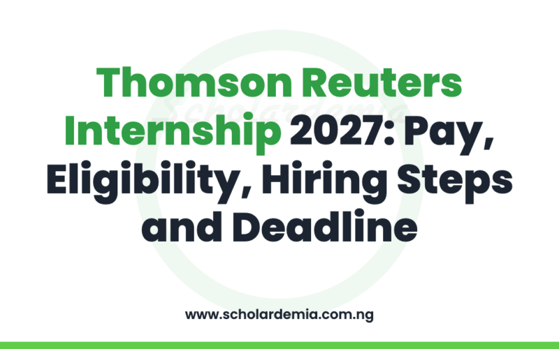 Thomson Reuters Internship 2027: Pay, Eligibility, Hiring Steps and Deadline