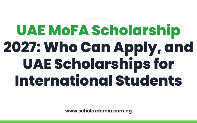 UAE MoFA Scholarship 2027: Who Can Apply, and UAE Scholarships for International Students