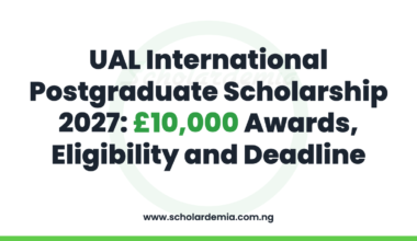 UAL International Postgraduate Scholarship 2027: £10,000 Awards, Eligibility and Deadline