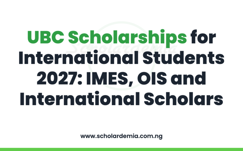 UBC Scholarships for International Students 2027: IMES, OIS and International Scholars