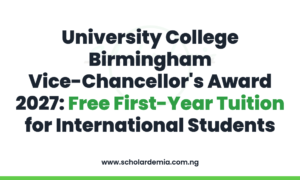 University College Birmingham Vice-Chancellor's Award 2027: Free First-Year Tuition for International Students