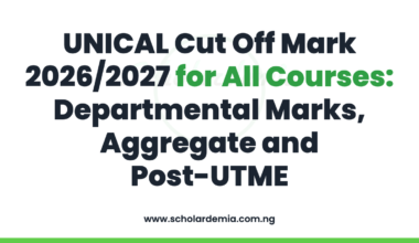 UNICAL Cut Off Mark 2026/2027 for All Courses: Departmental Marks, Aggregate and Post-UTME