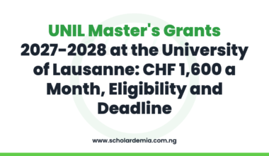 UNIL Master's Grants 2027-2028 at the University of Lausanne: CHF 1,600 a Month, Eligibility and Deadline