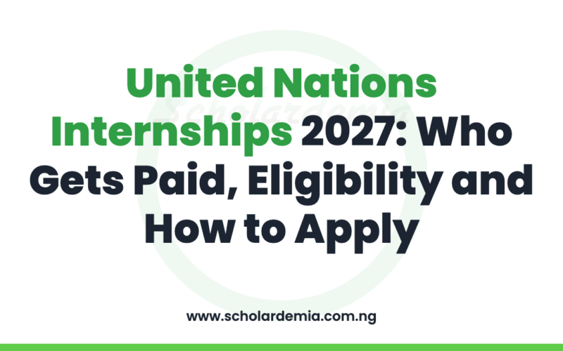 United Nations Internships 2027: Who Gets Paid, Eligibility and How to Apply