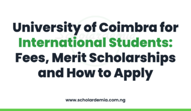 University of Coimbra for International Students: Fees, Merit Scholarships and How to Apply